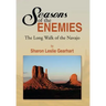 Seasons of the Enemies: The Long Walk of the Navajo