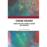 Staging Violence: Gender and Social Control in Jácaras and Entremeses
