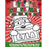 Lyla's Christmas Coloring Book: A Personalized Name Coloring Book Celebrating the Christmas Holiday