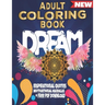 Adult Coloring Book Dream: Inspirational Quotes, Motivational Mandalas + Free PDF Download