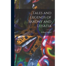 Tales and Legends of Saxony and Lusatia