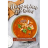 Hungarian Style Recipes: An Illustrated Cookbook of Authentic European Dish Ideas!