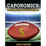 Caponomics: Building Super Bowl Champions