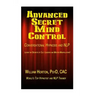 Advanced Secret Mind Control: Learn The secrets of cult leaders and master manipulators!