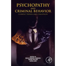 Psychopathy and Criminal Behavior: Current Trends and Challenges