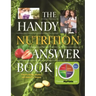 The Handy Nutrition Answer Book