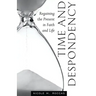 Time and Despondency: Regaining the Present in Faith and Life