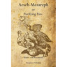 Aesch-Mezareph: or Purifying Fire.
