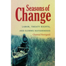 Seasons of Change: Labor, Treaty Rights, and Ojibwe Nationhood