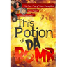 This Potion is da Bomb