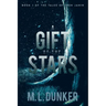 A Gift of the Stars: Book 1 of The Tales of Zren Janin