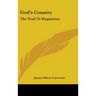 God's Country: The Trail To Happiness