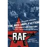 Red Army Faction, a Documentary History: Volume 1: Projectiles for the People