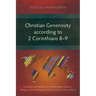 Christian Generosity according to 2 Corinthians 8-9: Its Exegesis, Reception, and Interpretation Today in Dialogue with the Prosperity Gospel in Sub-S