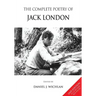 The Complete Poetry of Jack London