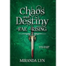 Chaos and Destiny