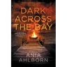 Dark Across the Bay