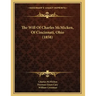 The Will Of Charles McMicken, Of Cincinnati, Ohio (1858)