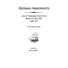German Immigrants: Lists of Passengers Bound from Bremen to New York, 1868-1871, with Places of Origin