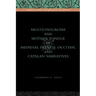Multilingualism and Mother Tongue in Medieval French, Occitan, and Catalan Narratives