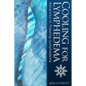 Cooling for Lymphedema: Advances in Treating Lymphedema