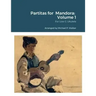 Partitas for Mandora: Volume 1: For Low G Ukulele