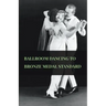 Ballroom Dancing to Bronze Medal Standard