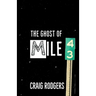 The Ghost of Mile 43
