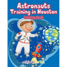 Astronauts Training in Houston Coloring Book