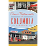 Iconic Restaurants of Columbia, Missouri
