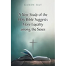 A New Study of the Holy Bible Suggests More Equality among the Sexes