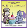 Rose Marie Lynn and her Fallen Feline Friend