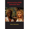 Ḏamurruŋ'puy Mälk Saltwater Skin