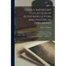 Highly Important Collection of Autograph Letters and Historical Documents: Gathered by the Late Joshua I. Cohen, M.D. of Baltimore, Maryland, Containi