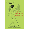 Snuggly Tales of Femmes Fatales