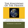 The Kingdoms Of The Frauds: The Major Religions And Cults Of The World
