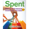 Spent: Break the Buying Obsession and Discover Your True Worth