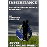 Inheritance: The Martiniere Legacy Book One