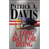 A Long Day for Dying