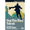 Stop This Man! / Tobruk