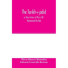 The Táríkh-i-jadíd; or, New history of Mírzá ʻAlí Muhammad the Báb