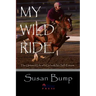 My Wild Ride: The Untamed Life of a Girl with No Self-Esteem