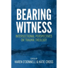Bearing Witness: Intersectional Perspectives on Trauma Theology