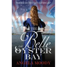 The Belle of Oyster Bay