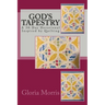 God's Tapestry: A 30-Day Devotional Inspired by Quilting