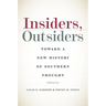 Insiders, Outsiders: Toward a New History of Southern Thought