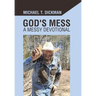 God's Mess: A Messy Devotional