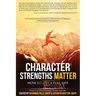 Character Strengths Matter: How to Live a Full Life