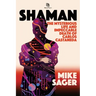 Shaman: The Mysterious Life and Impeccable Death of Carlos Castaneda