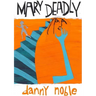 Mary Deadly
